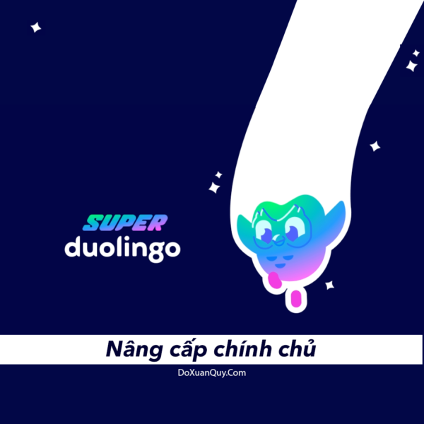 Nâng cấp Tài khoản Duolingo Super 12 tháng